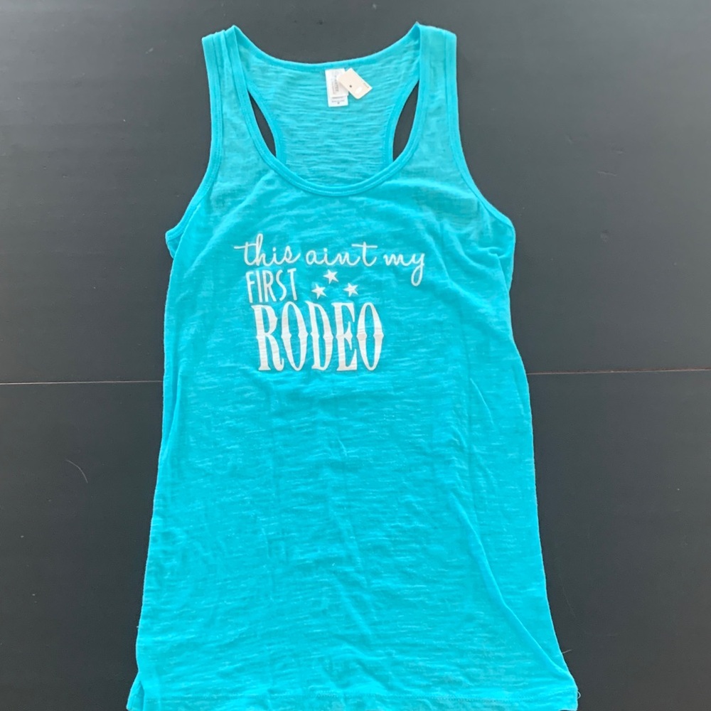 NWT Pimatee Turquoise Graphic Racer back Tank Top “This Ain’t My First Rodeo”